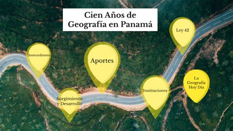 Cien Años de Geografía en Panamá by Eymir Araúz on Prezi