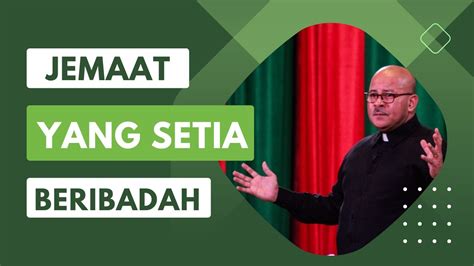 Jemaat Yang Setia Beribadah Youtube