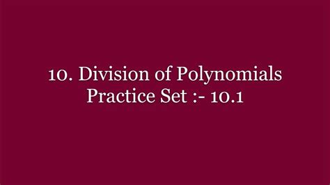 Maths Std 8 Th 10 Division Of Polynomials Practice Set 10 1 Youtube