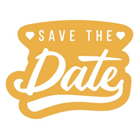 Save The Date Wedding Quote Cut Out Sentiment Png And Svg Design For T Shirts