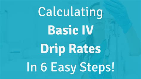 Calculating Basic IV Drip Rates - Nursing School of Success