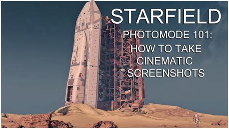 How To Take Cinematic Screenshots Starfield Photo Mode Starfield