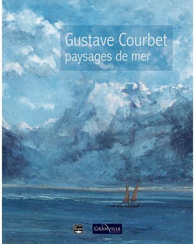 Gustave Courbet Paysages De Mer Reli Jalabert Achat Livre Fnac