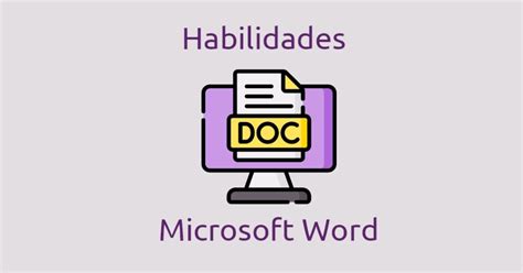 Habilidades De Microsoft Word Ejemplos De Uso En El Curr Culum