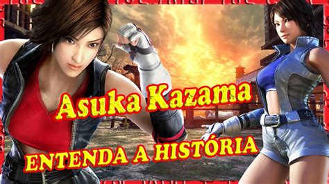 Asuka Kazama Tekken História YouTube