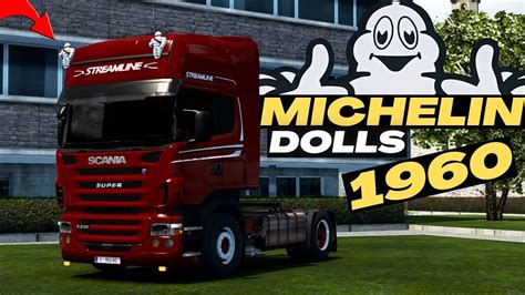 ETS2 V1 43 ADDON MICHELIN DOLLS 1960 EuroTruckSimulator2 YouTube