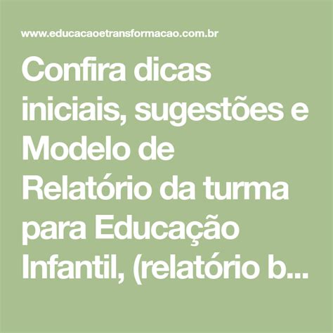 Confira Dicas Iniciais Sugestões E Modelo De Relatório Da Turma Para