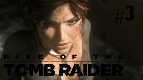 Betrayed Rise Of The Tomb Raider Youtube