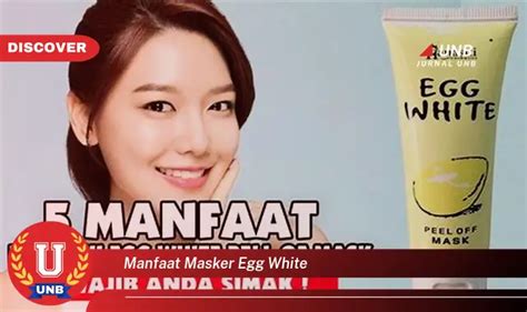 Intip 6 Manfaat Masker Putih Telur Yang Wajib Kamu Ketahui