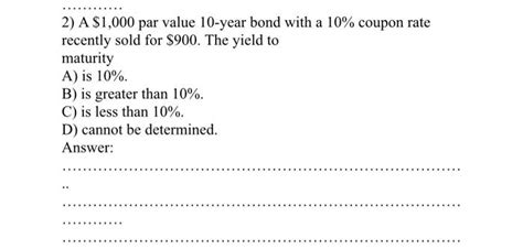 Solved 2 A 1000 Par Value 10 Year Bond With A 10 Coupon