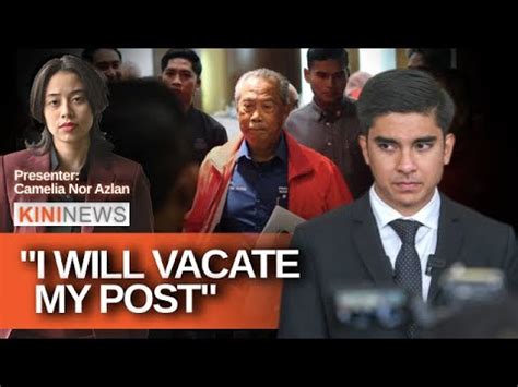 Kininews Syed Saddiq Steps Down As Muda President Muhyiddin Responds