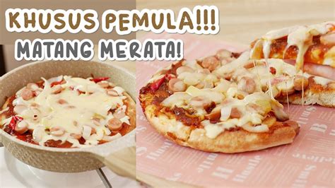 KHUSUS PEMULA PIZZA TEFLON Pasti Matang Merata Bahan Sederhana