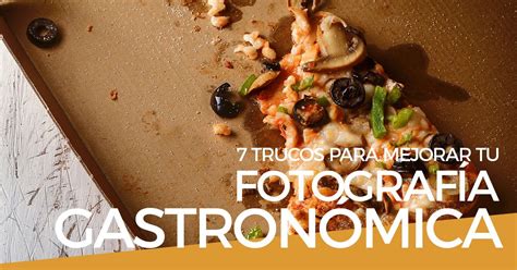 La fotografía gastronómica tiene sus secretos y técnicas especiales En