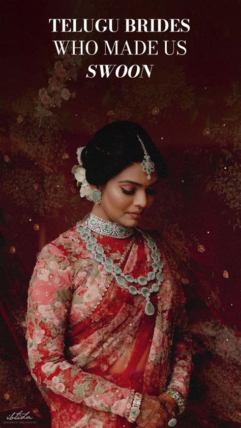 Telugu Bridal Looks You Must Save Telugu Brides Indian Bride Outfits