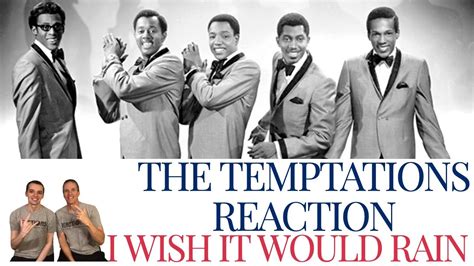 The Temptations Reaction I Wish It Would Rain 1st Time Hearing