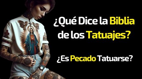 En Qu Parte De La Biblia Habla De Los Tatuajes Una Exploraci N