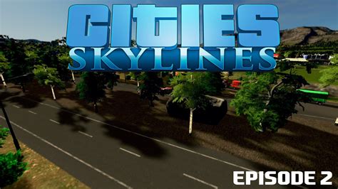 Cities Skylines Ep Greeneries Youtube