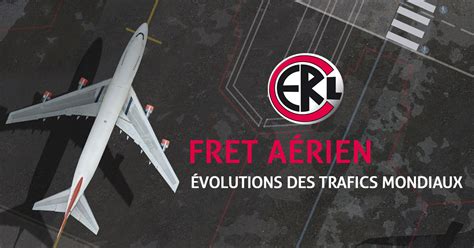 Fret A Rien Volutions Des Trafics Mondiaux Chiffres Cl S Transport