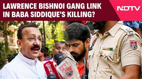 Baba Siddique Dead Lawrence Bishnoi Gang Link In Baba Siddiques