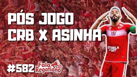 P S Jogo Asa X Crb Final Campeonato Alagoano Fala Regatano