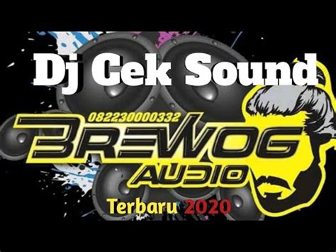 Dj Cek Sound Brewog Audio Youtube