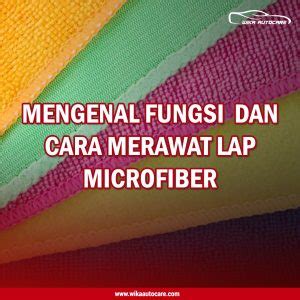 Fungsi Dan Cara Merawat Lap Microfiber Nano Ceramic Coating Solo Wa