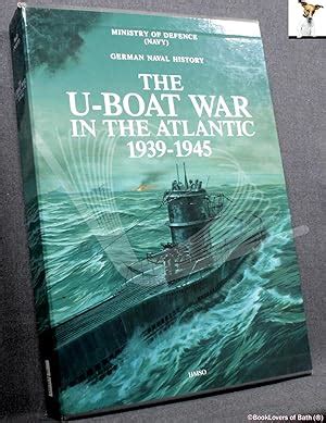 German Naval History The U Boat War In The Atlantic 1939 1945 By Great