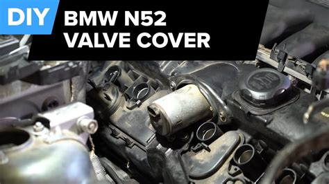 How To Replace The Valve Cover On A BMW N51 N52N Engine YouTube