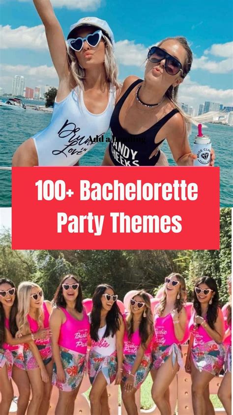 100 Bachelorette Party Themes And Sayings Bachelorette Party Themes