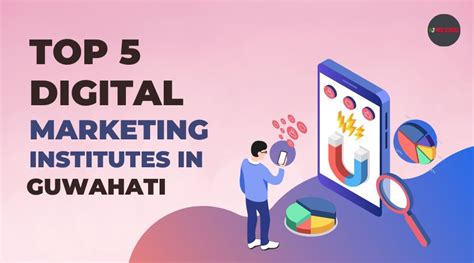 Top 5 Best Digital Marketing Courses In Guwahati 2023