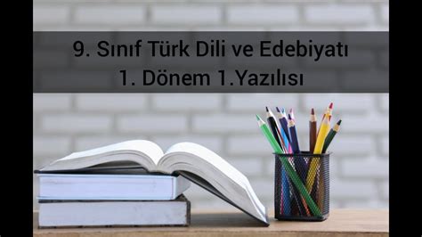 Sinif T Rk D L Ve Edeb Yati I D Nem Yazili I Edebiyat D Nyas