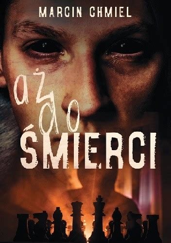 Aż do śmierci Marcin Chmiel PDF 24 Książki