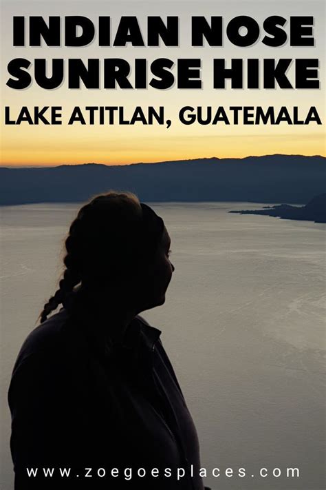 Indian Nose Hike Watch Sunrise Over Lake Atitlán 2024 Guide Artofit