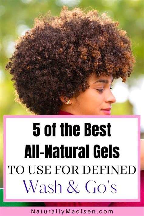 The Best Natural Gels To Use For A Wash And Go Naturally Madisen