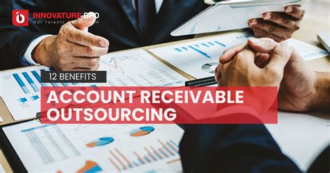 Accounts Receivable Outsourcing 12 Benefits To Business