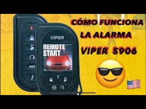 Cómo Trabaja la alarma Viper 5906 YouTube