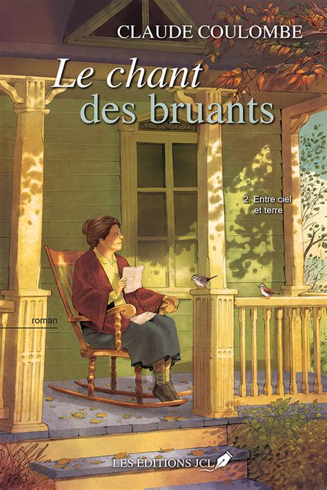 Le chant des bruants tome 2 Claude Coulombe Les éditions JCL