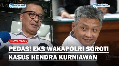 Pedas Eks Wakapolri Soroti Kasus Hendra Kurniawan Kelalaian Polisi