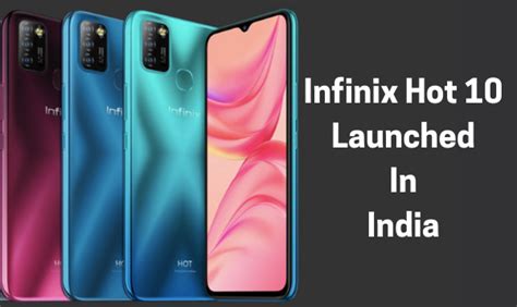 Infinix Hot 10 Launched In India Know Price Sale Date And Features