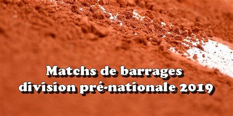 Matchs De Barrages Division Pr Nationale Ligue Centre Val De