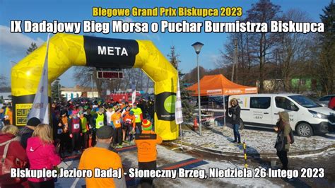 Dadajowy Bieg Morsa O Puchar Burmistrza Biskupca Biskupiec 2023