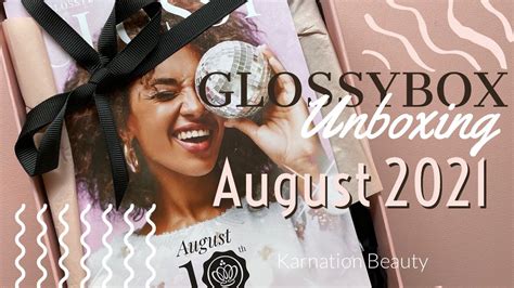 Glossybox August Unboxing Youtube