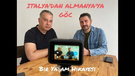 Bir Yasam Öyküsü Italya dan Almanya ya Göc YouTube