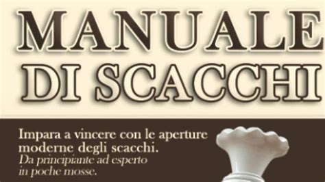 I Migliori Libri Sugli Scacchi Per Principianti Notizie