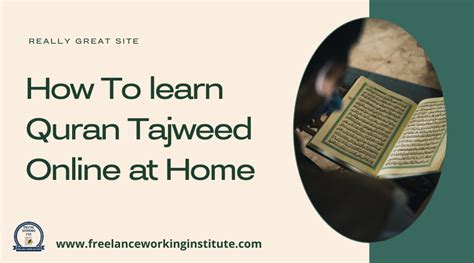 How To Learn Quran Tajweed Online At Home Freelance Working Institute Fwi