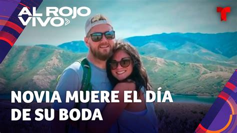 Novia Muere El Día De Su Boda Tras Ser Arrollada Por Una Conductora