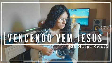 Vencendo Vem Jesus 525 Harpa Cristã Solo Versão