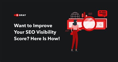 Want To Improve Your Seo Visibility Score Here Is How