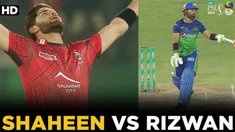 Shaheen Afridi Vs Mohammad Rizwan Multan Sultans Vs Lahore Qalandars