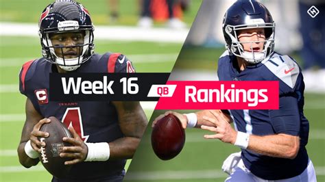 Week 16 Fantasy Qb Rankings Must Starts Sleepers Potential Busts At